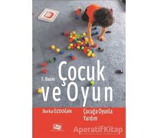 Çocuk ve Oyun - Berka Özdoğan - Anı Yayıncılık