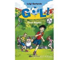 Gol! - Final Rüyası - Luigi Garlando - Epsilon Yayınevi