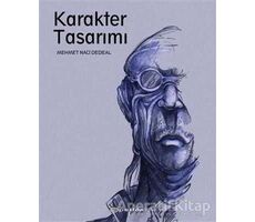 Karakter Tasarımı - Mehmet Naci Dedeal - Epsilon Yayınevi