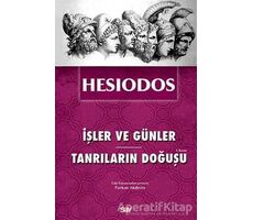 İşler ve Günler - Tanrıların Doğuşu - Hesiodos - Say Yayınları