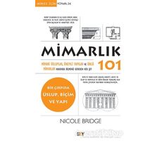 Mimarlık 101 - Nicole Bridge - Say Yayınları