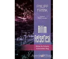 Bilim Felsefesi - Philipp Frank - Say Yayınları