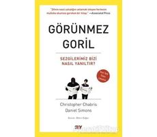 Görünmez Goril - Christopher Chabris - Say Yayınları