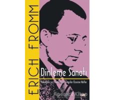 Dinleme Sanatı - Erich Fromm - Say Yayınları