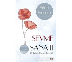 Sevme Sanatı (Modern Kapak) - Erich Fromm - Say Yayınları