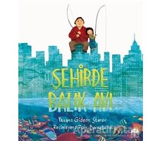 Şehirde Balık Avı - Gideon Sterer - Martı Çocuk Yayınları