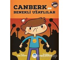 Canberk ve Benekli Uzaylılar - Ana Crespo - Martı Çocuk Yayınları