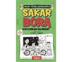 Sakar Bora 4 - Kim Korkar Bilimden? - Çağrı Cebeci - Genç Hayat