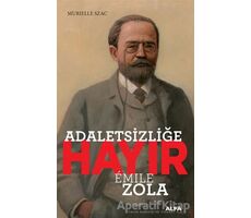 Adaletsizliğe Hayır - Emile Zola - Murielle Szac - Alfa Yayınları