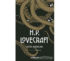 H.P. Lovecraft Bütün Romanları (Ciltli) - H.P. Lovecraft - Alfa Yayınları