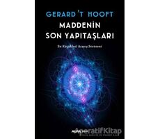 Maddenin Son Yapıtaşları - Gerard’t Hooft - Alfa Yayınları