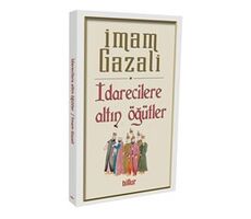 İdarecilere Altın Öğütler - İmam Gazali - Billur Yayınları