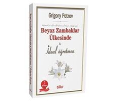 Beyaz Zambaklar Ülkesinde - İdeal Öğretmen (2 Kitap Birarada)