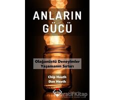 Anların Gücü - Chip Heath - Buzdağı Yayınevi