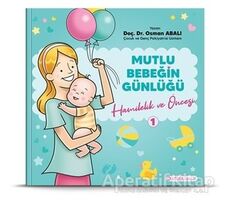 Hamilelik ve Öncesi - Mutlu Bebeğin Günlüğü 1 - Osman Abalı - Adeda Yayınları