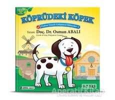 Köprüdeki Köpek - Doktor Onaylı Gelişimsel Hikayeler Serisi 4 - Osman Abalı - Adeda Yayınları