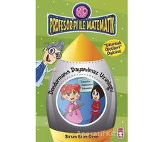 Profesör Pi ile Matematik - Dondurmanın Dayanılmaz Uzunluğu - Birsen Ekim Özen - Timaş Çocuk