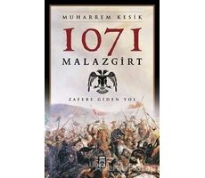 1071 Malazgirt - Muharrem Kesik - Timaş Yayınları