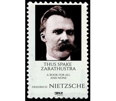 Thus Spake Zarathustra a Book For All And None - Friedrich Wilhelm Nietzsche - Gece Kitaplığı