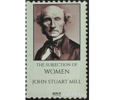 The Subjection of Women - John Stuart Mill - Gece Kitaplığı