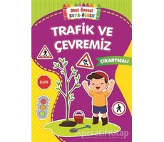 Trafik ve Çevremiz - Okul Önce Boya-Öğren - Kolektif - Beyaz Balina Yayınları