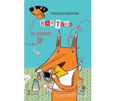 Bay Tilki ve Kırmızı İp - Franziska Biermann - Hep Kitap