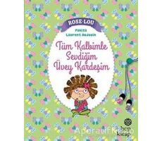 Rose - Lou: Tüm Kalbimle Sevdiğim Üvey Kardeşim - Pakita - Hep Kitap