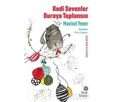 Kedi Sevenler Buraya Toplansın - Mavisel Yener - Hep Kitap