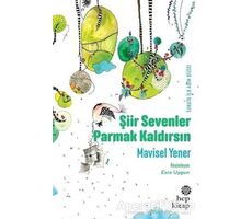 Şiir Sevenler Parmak Kaldırsın - Mavisel Yener - Hep Kitap