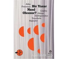 Bir Yazar Nasıl Okunur? - John Freeman - Hep Kitap