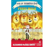 Aslan Terbiyecisi Fredi Mole - Alexander McCall Smith - Hep Kitap