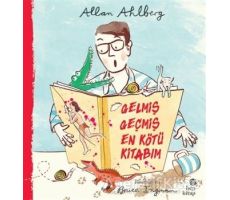 Gelmiş Geçmiş En Kötü Kitabım - Allan Ahlberg - Hep Kitap