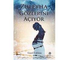 Züleyha Gözlerini Açıyor - Guzel Yakhina - Hep Kitap