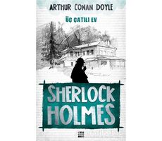 Sherlock Holmes - Üç Çatılı Ev - Sir Arthur Conan Doyle - Dokuz Yayınları