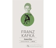 Amerika - Franz Kafka - Aylak Adam Kültür Sanat Yayıncılık