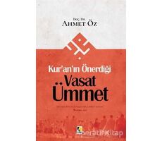 Kur’an’ın Önerdiği Vasat Ümmet - Ahmet Öz - Çıra Yayınları