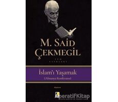 İslamı Yaşamak (Almanya Konferansı) - M. Said Çekmegil - Çıra Yayınları