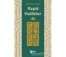 Raşid Halifeler - Halid Muhammed Halid - Beka Yayınları