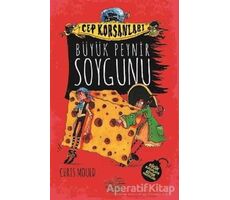 Büyük Peynir Soygunu - Cep Korsanları - Chris Mould - Nemesis Kitap