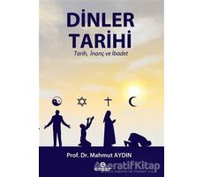 Dinler Tarihi - Mahmut Aydın - Ensar Neşriyat