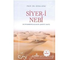 Siyer-i Nebi - Adem Apak - Ensar Neşriyat