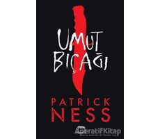 Umut Bıçağı - Patrick Ness - Yabancı Yayınları