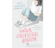 Walter Erkekleriyle Hayatım - Ali Novak - Yabancı Yayınları