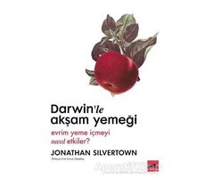 Darwin’le Akşam Yemeği - Jonathan Silvertown - Kolektif Kitap