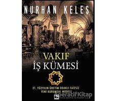 Vakıf İş Kümesi - Nurhan Keleş - Çınaraltı Yayınları