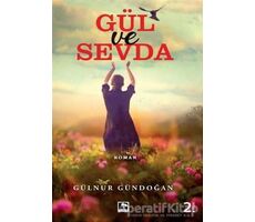 Gül ve Sevda - Gülnur Gündoğan - Çınaraltı Yayınları