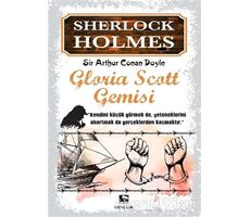 Sherlock Holmes - Gloria Scott Gemisi - Sir Arthur Conan Doyle - Çınaraltı Yayınları