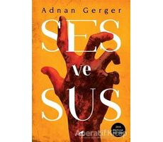 Ses ve Sus - Adnan Gerger - Kara Karga Yayınları