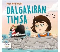 Dalgakıran Timşa - Ayşe Nur Biçer - Cezve Çocuk