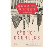 İç Savaş Diyarı Feci Düşüşte - George Saunders - Delidolu